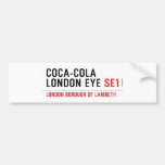 COCA-COLA LONDON EYE  Bumper Stickers