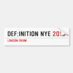 DEF:INITION NYE  Bumper Stickers