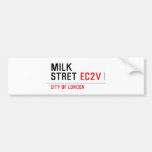 Milk  Stret  Bumper Stickers