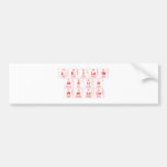 Leilani
 Alsun 
 Wallace  Bumper Stickers