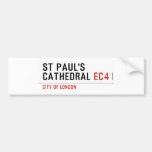 ST PAUL'S CATHEDRAL  Bumper Stickers