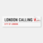 LONDON CALLIng  Bumper Stickers