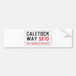 CALETOCK  WAY  Bumper Stickers