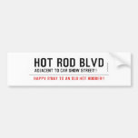 Hot Rod Blvd  Bumper Stickers