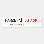 FARZETKİ   Bumper Stickers