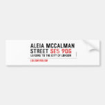 Aleia Mccalman Street  Bumper Stickers