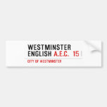 Westminster English  Bumper Stickers