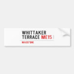 whittaker  terrace  Bumper Stickers