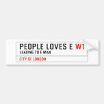 PEOPLE LOVES E  Bumper Stickers