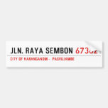 Jln. Raya sembon  Bumper Stickers