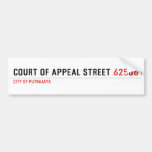 COURT OF APPEAL STREET  Bumper Stickers