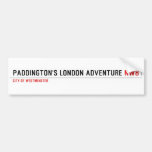 Paddington's London Adventure  Bumper Stickers