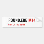 ROUND.Ere  Bumper Stickers