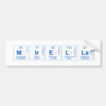 Mirella  Bumper Stickers