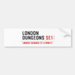 london dungeons  Bumper Stickers