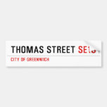 THOMAS STREET  Bumper Stickers