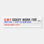 G.W.F  Bumper Stickers