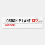 Lordship lane  Bumper Stickers