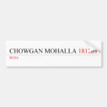 Chowgan mohalla  Bumper Stickers