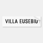 Villa EUSEBIO  Bumper Stickers