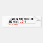 London Youth Choir Big Give   Bumper Stickers