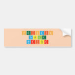 Periodic
 Table
 Writer  Bumper Stickers