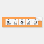 Measure  Bumper Stickers