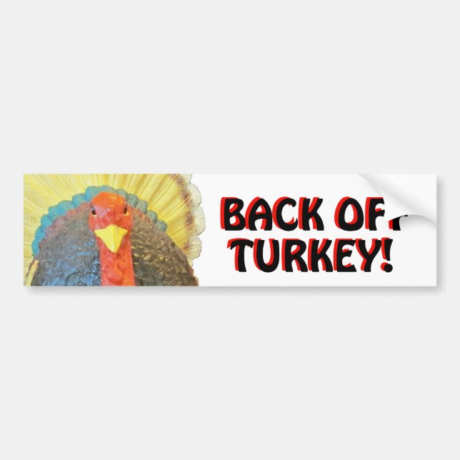 Bumper Turkey says Back Off Black on Red Bumper Sticker (Front)