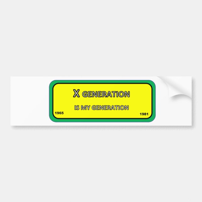 Bumper/window sticker for X generation (Front)
