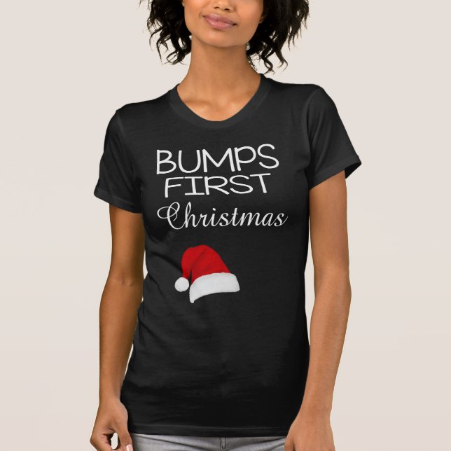 Bumps First Christmas Shirt Funny Xmas Maternity T (Front)