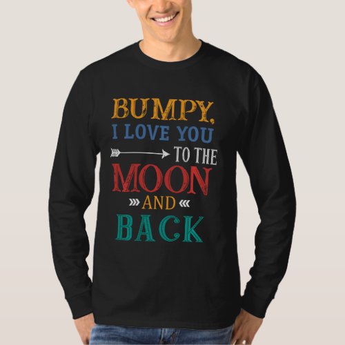 Bumpy I Love You To The Moon And Back T_Shirt