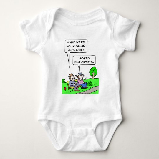 Bum's salad days were mostly vinaigrette. baby bodysuit