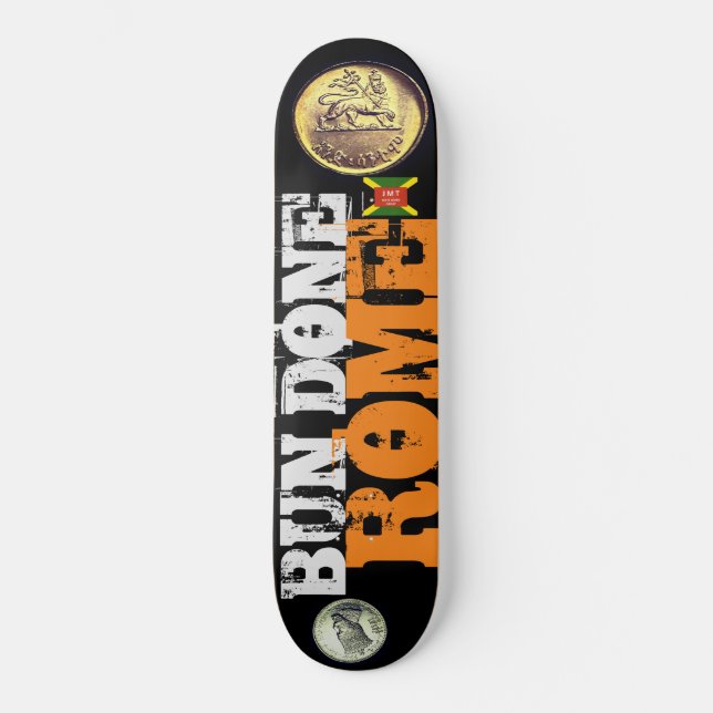 BUN DONE ROME Skateboard (Front)