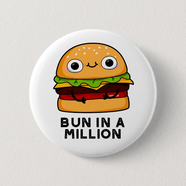 Bun In A Million Funny Burger Pun Button (Front)