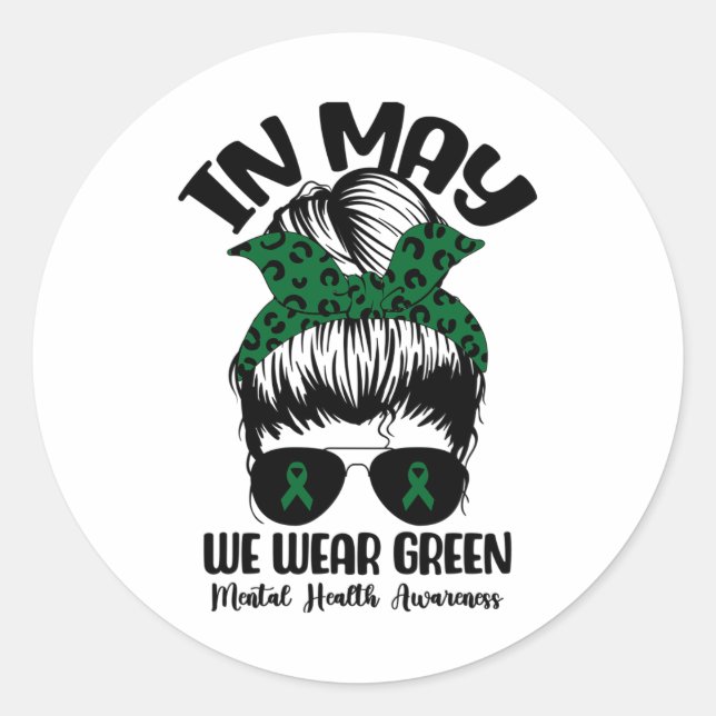 Bun In May We Wear Green Mental Health Awareness M Classic Round Sticker (Front)