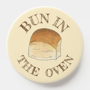 Bun in The Oven Bread Dinner Roll Expecting Baby PopSocket