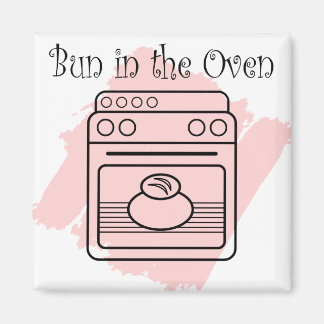 Bun in the Oven Magnet
