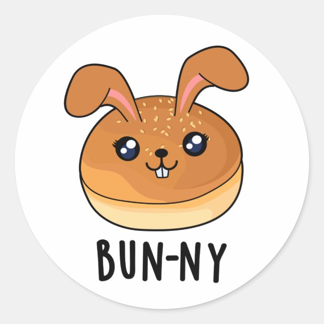 Bun-ny Funny Bunny Rabbit Bun Pun Classic Round Sticker (Front)