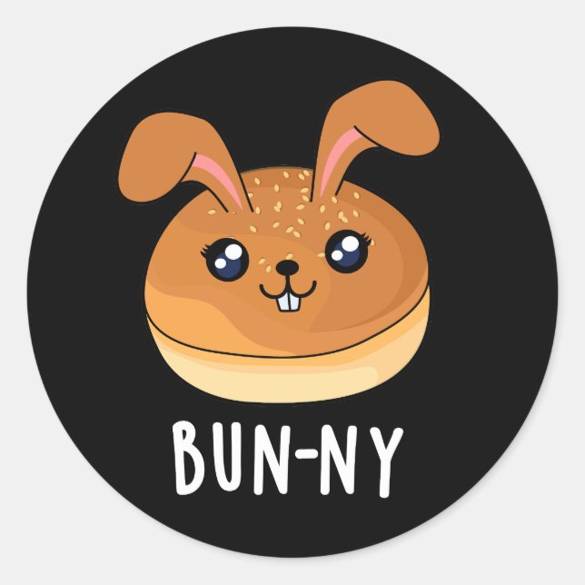 Bun-ny Funny Bunny Rabbit Bun Pun Dark BG Classic Round Sticker (Front)