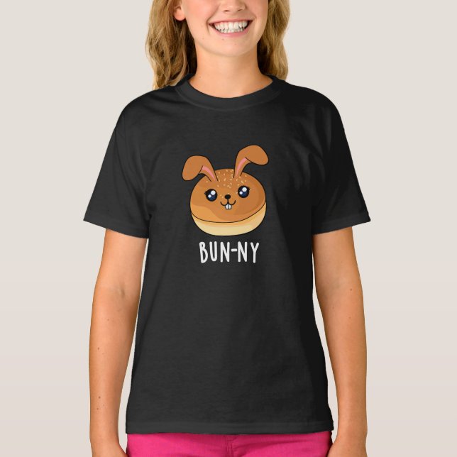 Bun-ny Funny Bunny Rabbit Bun Pun Dark BG T-Shirt (Front)