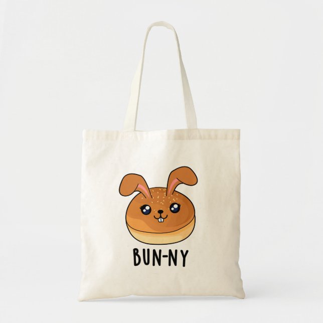 Bun-ny Funny Bunny Rabbit Bun Pun Tote Bag (Front)