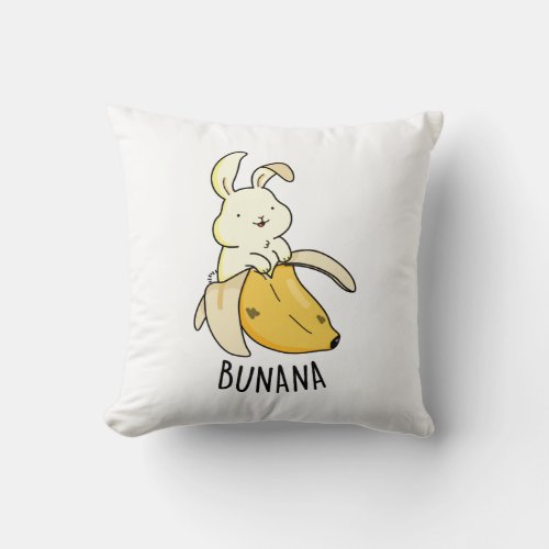 Bunana Funny Bunny In A Banana Pun  Throw Pillow