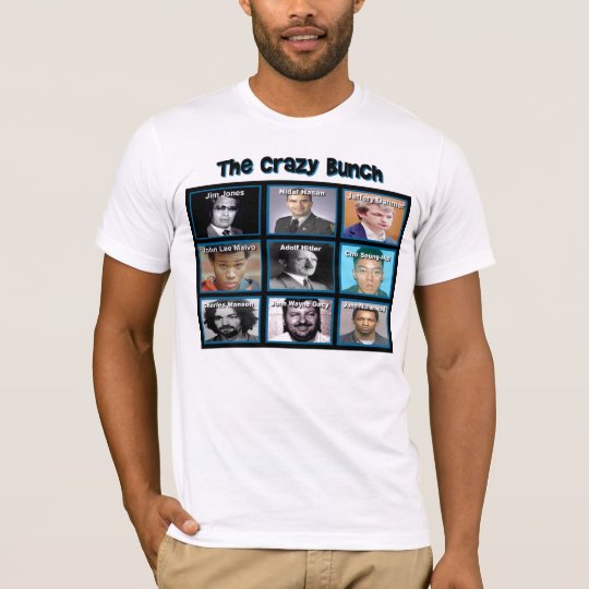 Bunch Of Crazy's T-Shirt