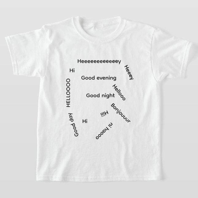 Bunch of greetings T-Shirt (Laydown)
