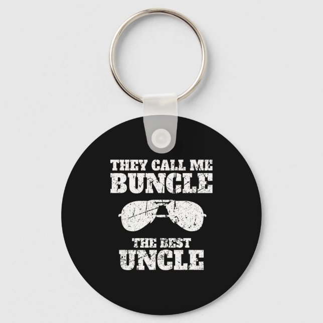 Buncle - They Call Me Buncle - The Uncle Funny  Keychain (Front)