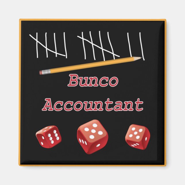Bunco Accountant Magnet (Front)
