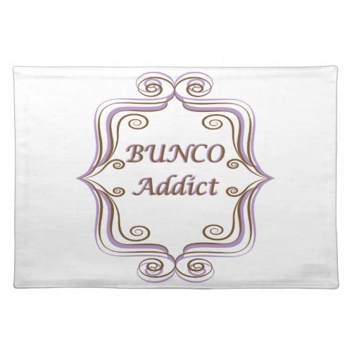 Bunco Addict Placemat