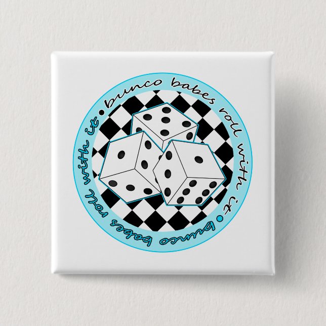 Bunco Babes Roll With It - Blue Pinback Button (Front)