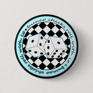 Bunco Chicks Roll With It - Blue Button