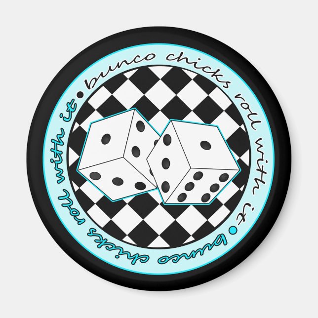 Bunco Chicks Roll With It - Blue Magnet (Front)